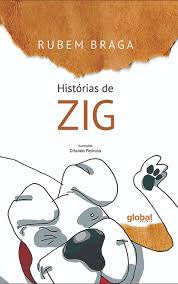 Livro Historias De Zig - Rubem Braga [2017]