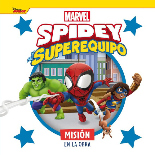 Libro Spidey Y Su Superequipo Mision En La Obra - Marvel