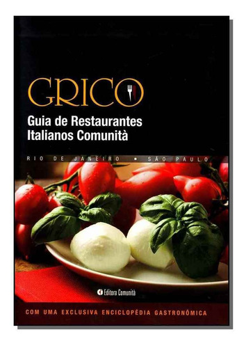 Grico - Guia De Restaurantes Italianos Comunità, De Petraglia, Pietro. Editora Comunita Em Português