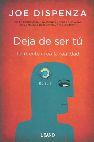 Libro: Deja De Ser Tú / Joe Dispenza