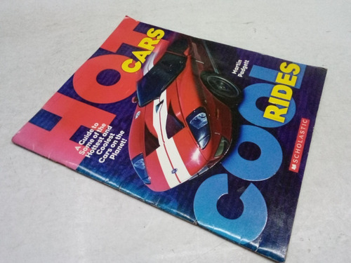 Hot Cars Cool Rides Martin Padgett Scholastic Libro