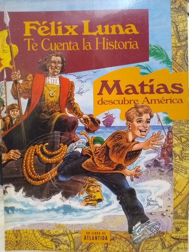 Matías Descubre América De Félix Luna (1992) Martínez 