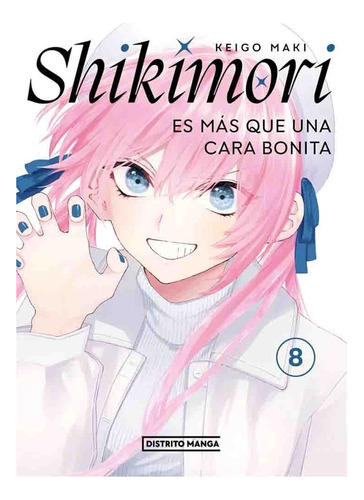 Distrito Manga Shikimori #8 Es Más Que Una Cara Bonita Nuevo