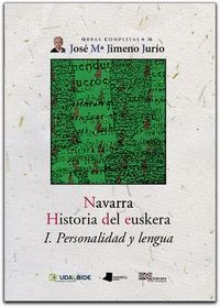 Navarra. Historia Del Euskera. I. Personalidad Y Lengua -...