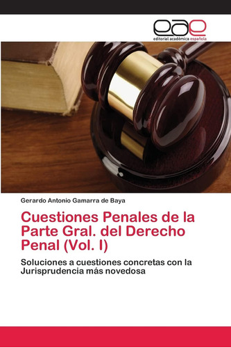 Libro: Cuestiones Penales Parte Gral, Del Derecho Pena