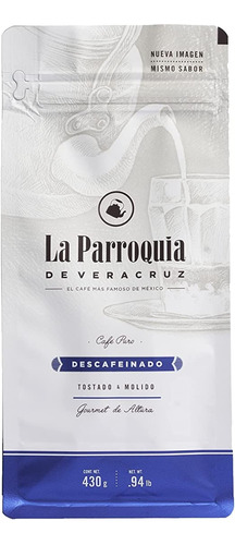 Café La Parroquia De Veracruz Descafeinado Molido De 430 Gr