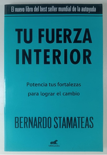 Tu Fuerza Interior - Bernardo Stamateas - Libro Usado
