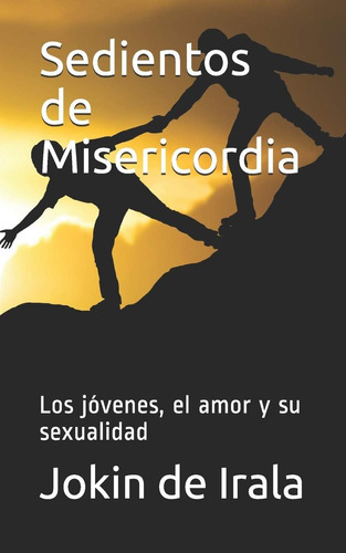 Libro: Sedientos Misericordia: Los Jóvenes, Amor Y Su