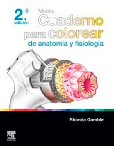  Mosby Cuaderno Para Colorear De Anatomía Y Fisiología 2da E