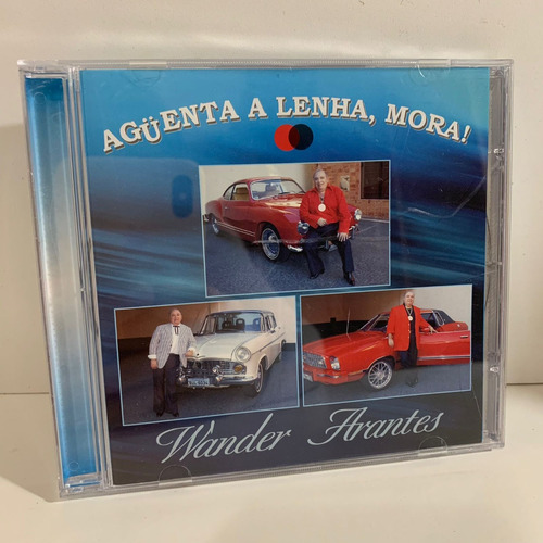 Wander Arantes Mugstones  - Agüenta A Lenha Mora! Cd