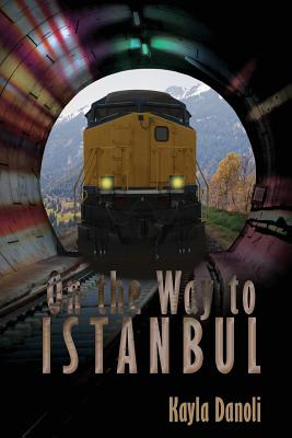 Libro On The Way To Istanbul - Danoli, Kayla