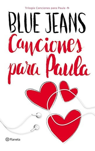 Canciones Para Paula. Trilogia 1 - Jeans, Blue