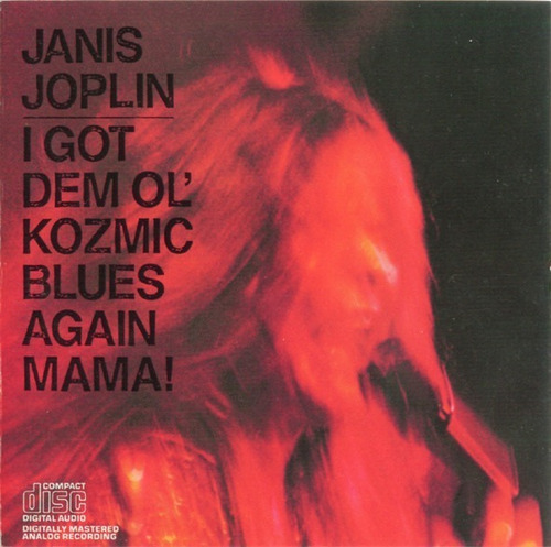 Janis Joplin I Got Dem Ol´kozmis Blues Again Mama! 1986 Cd