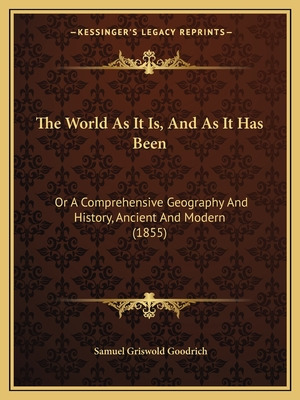 Libro The World As It Is, And As It Has Been: Or A Compre...