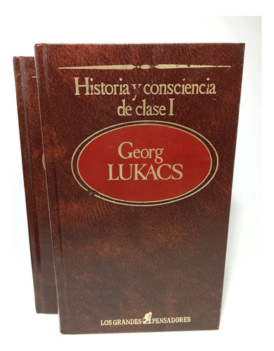 Historia Y Consciencia De Clase 1 - Georg Lukacs - Sarpe