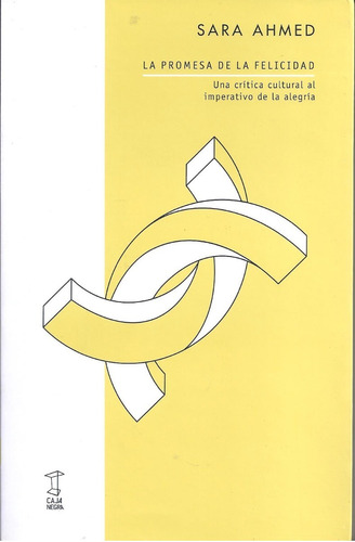 La Promesa De La Felicidad - Sara Ahmed