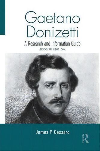 Gaetano Donizetti, De James P. Cassaro. Editorial Taylor Francis Ltd, Tapa Blanda En Inglés