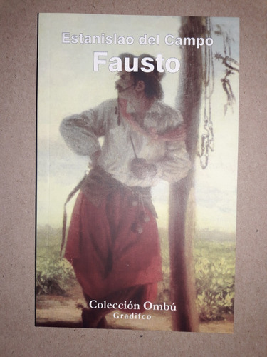 Fausto - Estanislao Del Campo - Editorial Gradifco Nuevo
