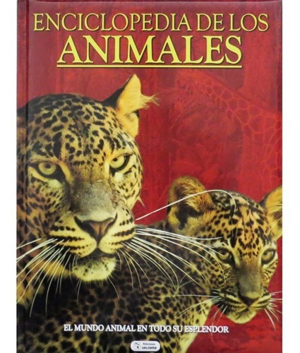 Enciclopedia De Los Animales - Saldaña
