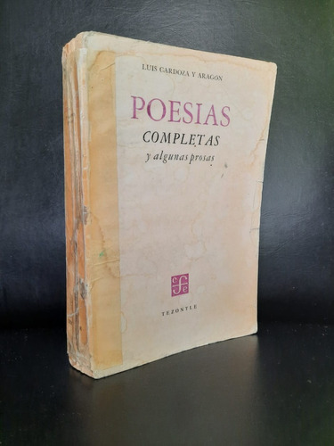 Poesias Completas Y Algunas Prosas Luis Cardoza Y Aragon