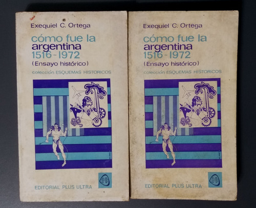 Còmo Fue La Argentina -1516 A 1972 -2 Tomos Ezequiel Ortega 