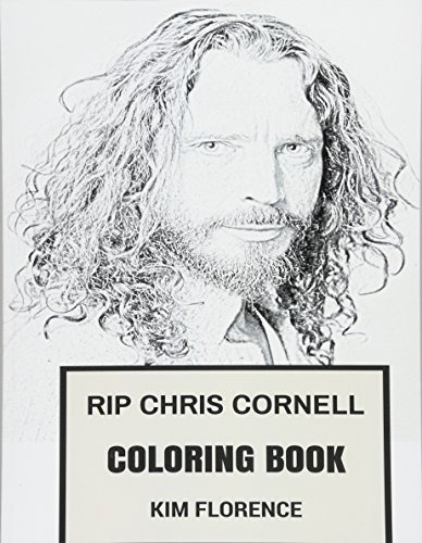 Rip Chris Cornell Coloring Book Soundgarden Grunge Frontman 