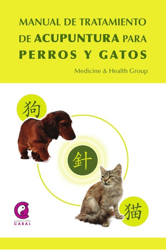 Manual De Tratamiento De Acupuntura Para Perros Y Gatos -...