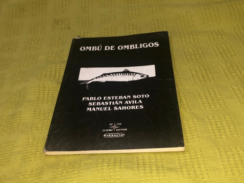 Ombú De Ombligos - Pablo E. Soto/s. Avila/manuel Sahores