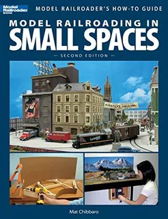 Libro: Model Railroading In Small Spaces, Second Edition