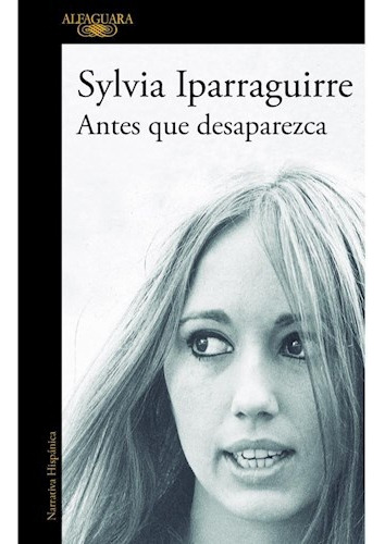 Antes Que Desaparezca - Sylvia Iparraguirre