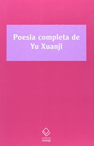 Libro Poesia Completa De Yu Xuanji De Yu, Xuanji Unesp Edito