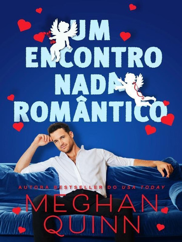 Um Encontro Nada Romântico, De Quinn, Meghan. Editora Charme Editora **, Capa Mole Em Português