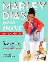 Comprar Marley Dias Gets It Done And So Can You, De Marley Dias. Editorial Scholastic Us En Inglés