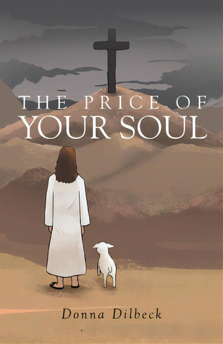 The Price Of Your Soul, De Dilbeck, Donna. Editorial Trilogy Christian Pub, Tapa Blanda En Inglés