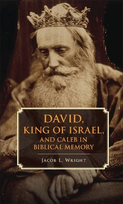 Libro David, King Of Israel, And Caleb In Biblical Memory...