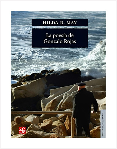 Libro La Poesia De Gonzalo Rojas /448