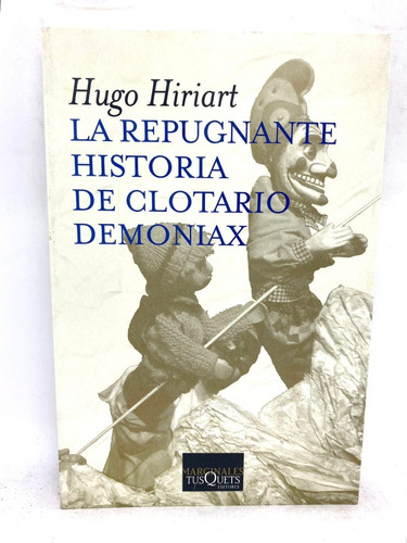 La Repugnante Historia De Clotario Demoniax