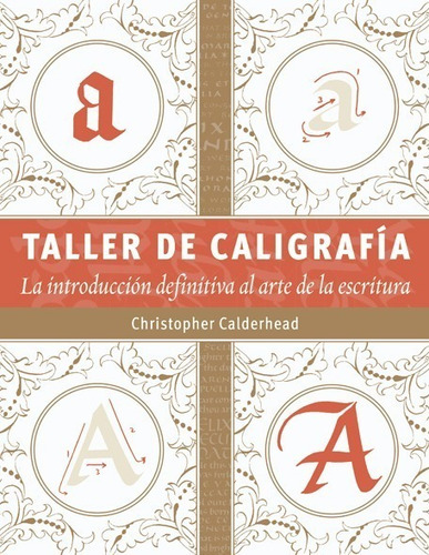 Libro Taller De Caligrafia - Calderhead, Christopher