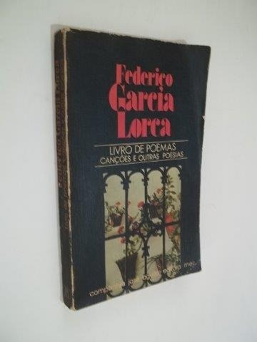 * Federico Garcia Lorca - Livro De Poemas E Canções  - Livro