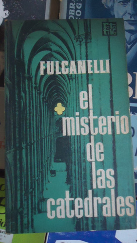 El Misterio De Las Catedrales - Fulcanelli - Plaza & Janes