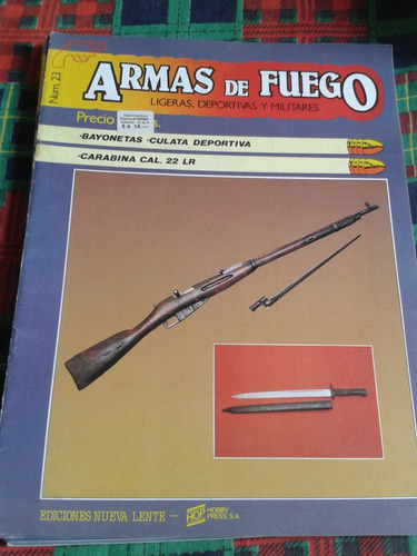 Armas De Fuego - Nº 23 - Editorial Nueva Lente Envios Mdq