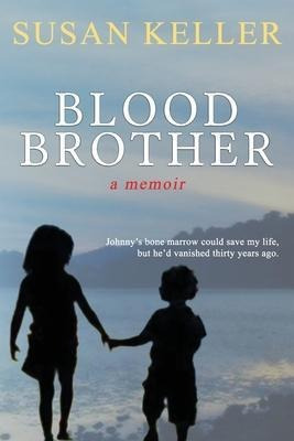 Libro Blood Brother : A Memoir - Susan Keller