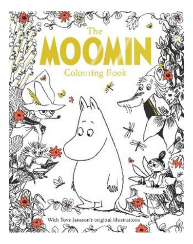The Moomin Colouring Book - Macmillan Adult's Books, Ma. Ebs
