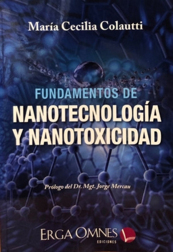 Fundamentos De Nanotecnologia Y Nanotoxicidad, De Colautti. Editorial Erga Omnes, Tapa Blanda En Español, 2022