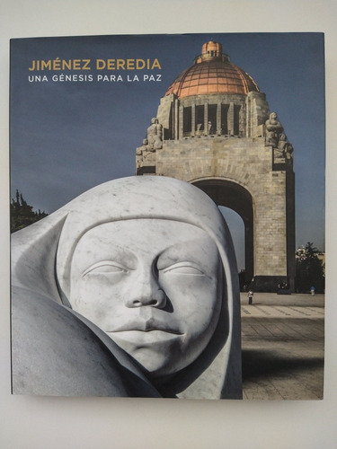 Libro - Jiménez Deredia Una Génesis Para La Paz (Reacondicionado)