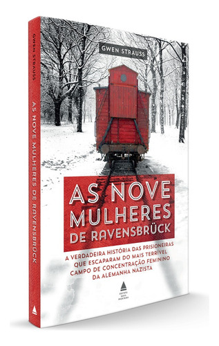 As nove mulheres de Ravensbrück, de Strauss, Gwen. Editora Nova Fronteira Participações S/A, capa mole em português, 2022