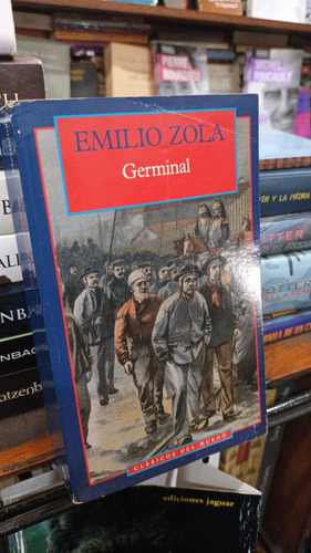 Emilio Zola  Germinal 