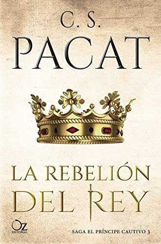 La Rebelión Del Rey / Pacat / Latiaana