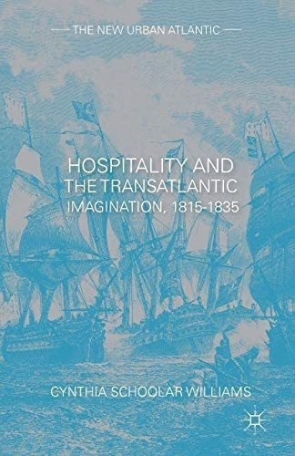 Libro: Hospitality And The Transatlantic Imagination, (the