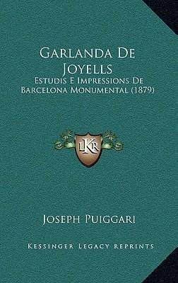 Garlanda De Joyells - Joseph Puiggari